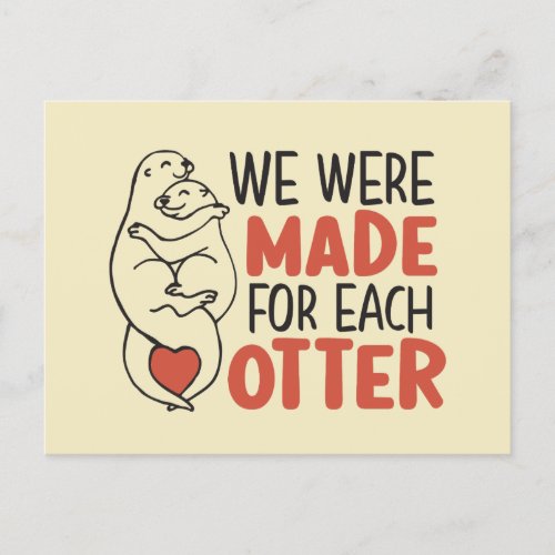 Made for Each Otter Cute Pun Funny Valentines Day Postcard