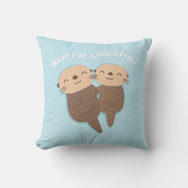 Made For Each Otter, Cute Sea Otter Couple Throw Pillow (Front)
