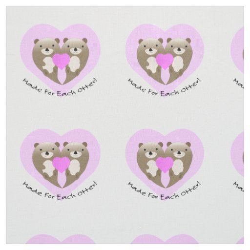 Made for Each Otter Fabric
