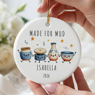 Made for Mud Personalized Pottery Ceramic Ornament