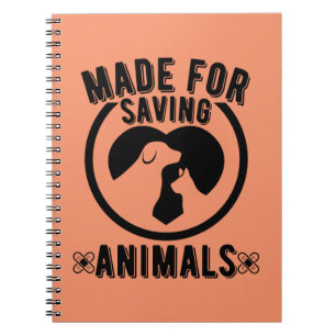 Made For Saving Animals Vet Tech Veterinarian Vet Notebook