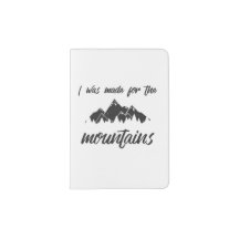 Made For The Mountains Passport Holder B/W