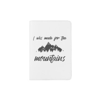 Made For The Mountains Passport Holder B/W