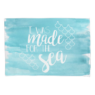 Made For The Sea Watercolor Pillow Case