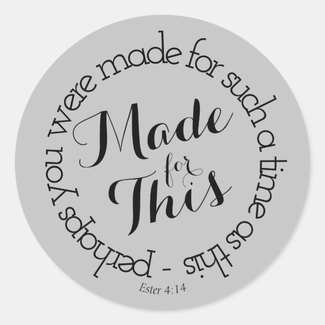 Made for This Classic Round Sticker (Front)