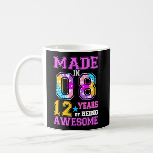 Made In 08 12 Years Of Being Awesome Birthday Part Coffee Mug