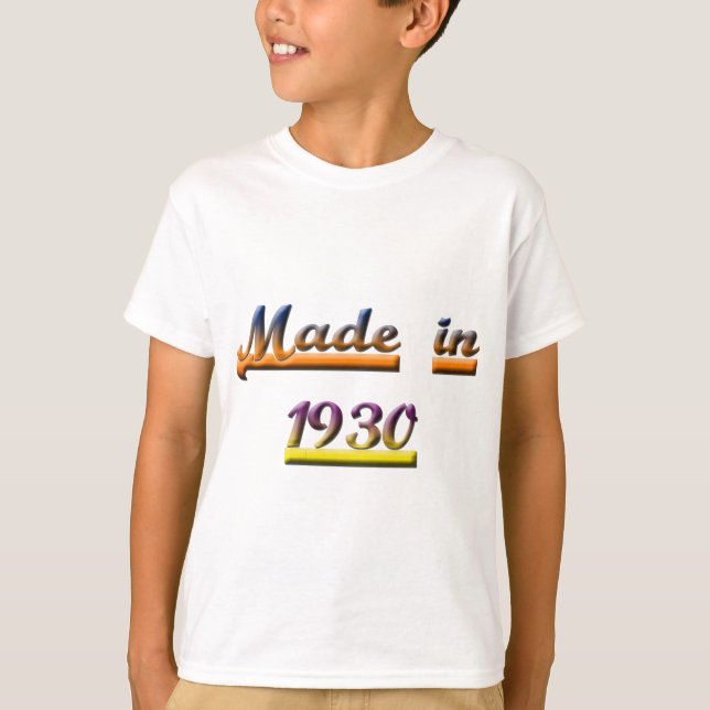 MADE IN 1930 T-Shirt (Front)