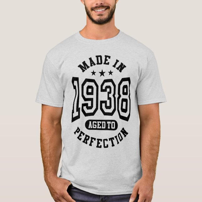 Made In 1938 Aged To Perfection Birthday Gift T-Shirt (Front)