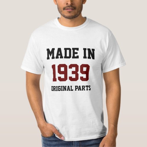 Made in 1939 Original Parts T_Shirt