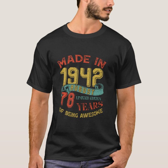 Made In 1942 August 78th Birthday 78 Years Old Bei T-Shirt (Front)