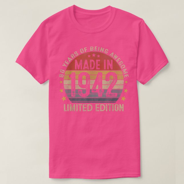 Made In 1942 Limited Edition 80 Year Old Gifts 80t T-Shirt (Design Front)