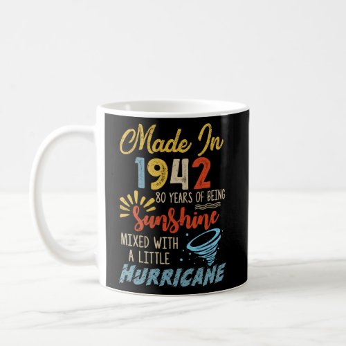 Made In 1942 Sunshine With Hurricane 80Th Coffee Mug