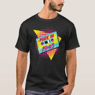 Made In 1943 79th Birthday 80s 90s 1990s 1980s Nos T-Shirt