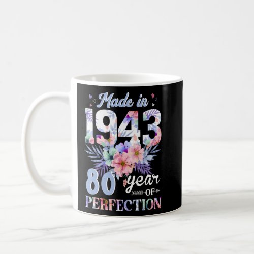 Made In 1943 Floral 80 Years Old 80th Birthday Wom Coffee Mug