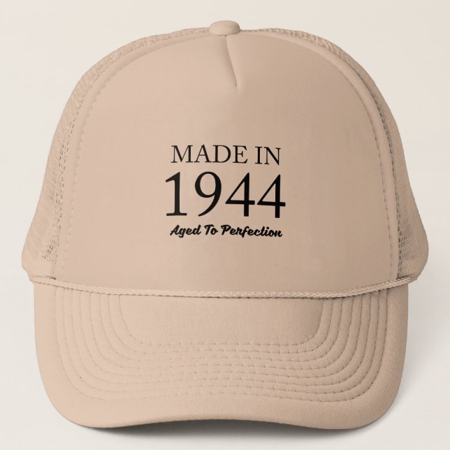 Made In 1944 Trucker Hat (Front)