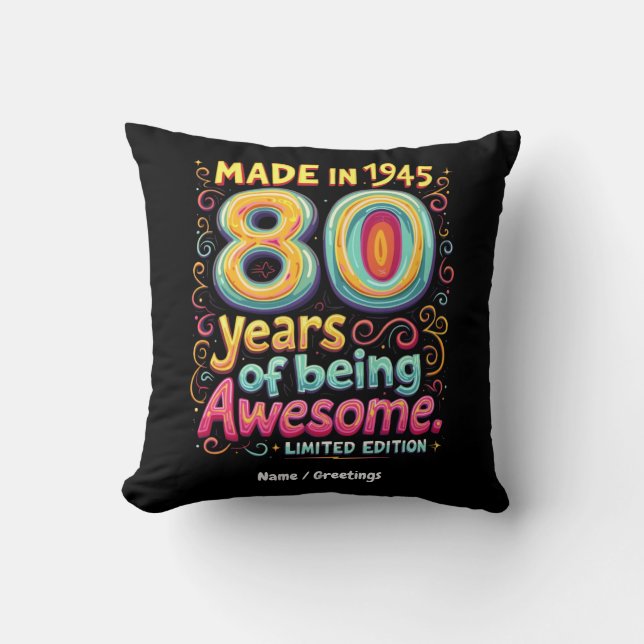  Made in 1945, 80 Years of Being Awesome  Throw Pillow (Front)