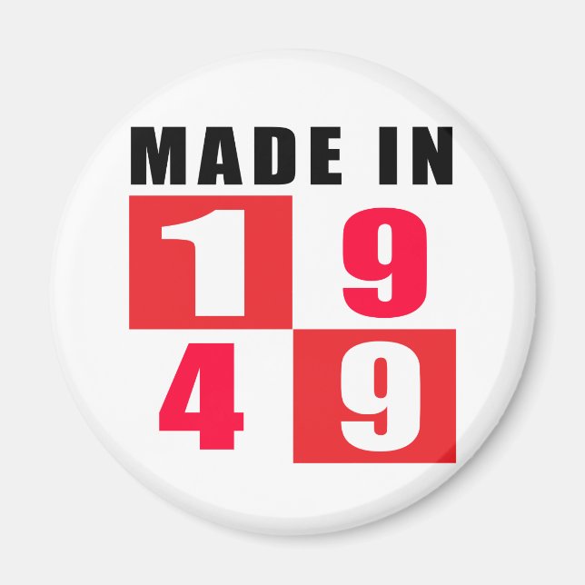 Made In 1949 Birthday Designs Magnet (Front)