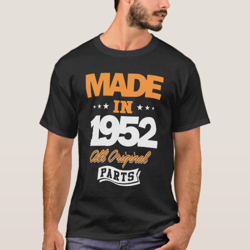 Made in 1952 T_Shirt