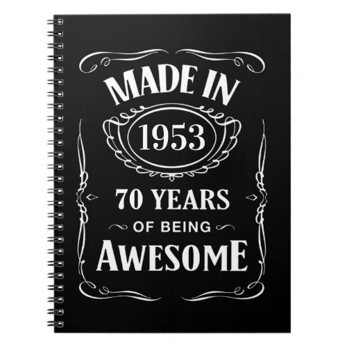 Made in 1953 70 years of being awesome 2023 bday notebook