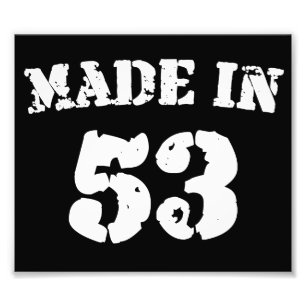 Made In 1953 Photo Print