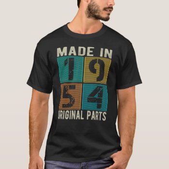 Made In 1954 Vintage Retro Original Parts Birthday T-shirt by nopolymon at Zazzle