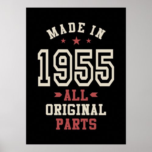 Made in 1955 All Original Parts Poster