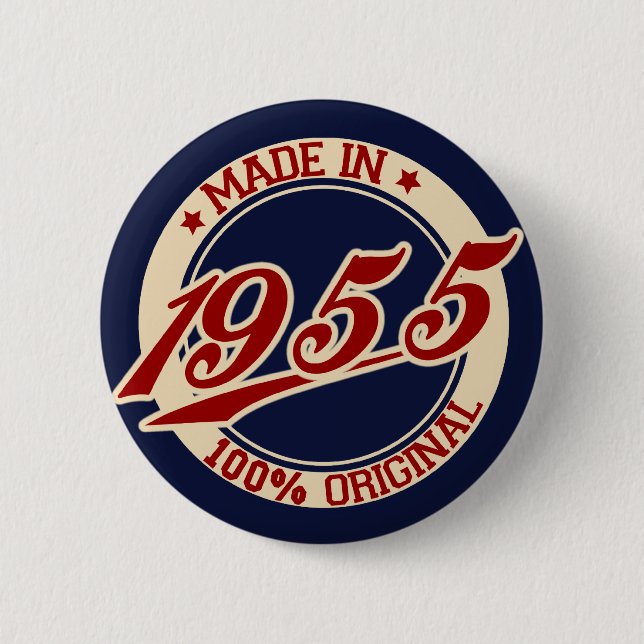 Made In 1955 Pinback Button (Front)