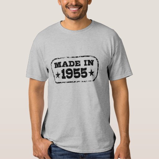 Made In 1955 T-Shirt | Zazzle