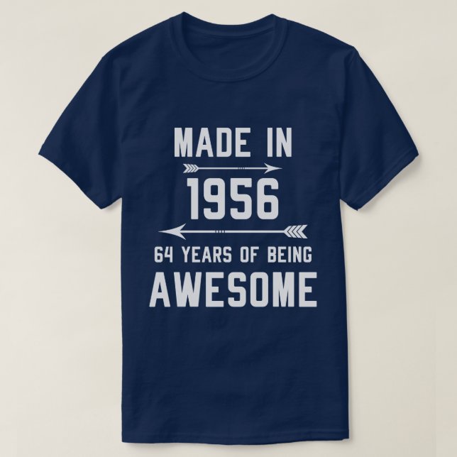Made in 1956 64 Years of Awesome Gift Men Women T-Shirt (Design Front)