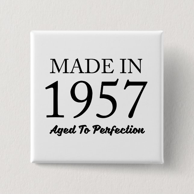 Made In 1957 Button (Front)
