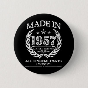 Made in 1957 funny 60th birthday button