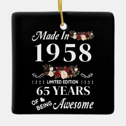 Made In 1958 Limited Edition 65 Years Of Being Ceramic Ornament