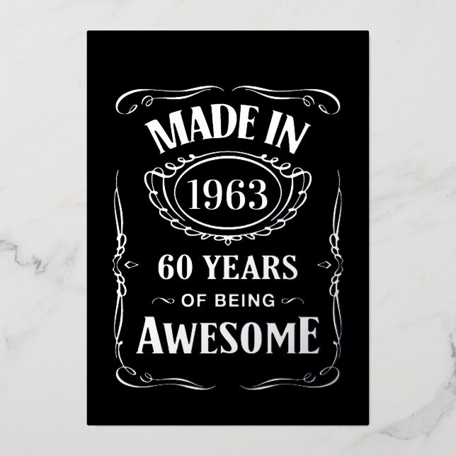 Made in 1963 60 years of being awesome 2023 bday foil invitation (Front)