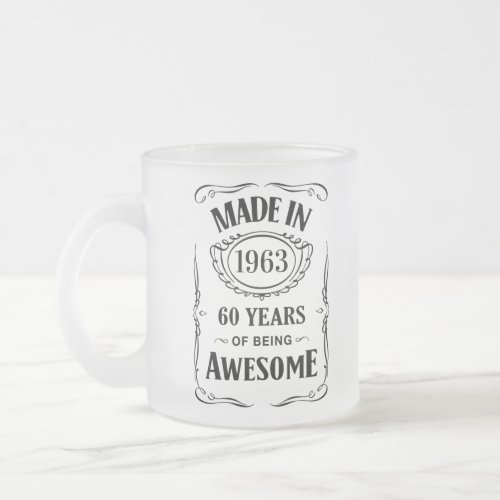 Made in 1963 60 years of being awesome 2023 bday frosted glass coffee mug