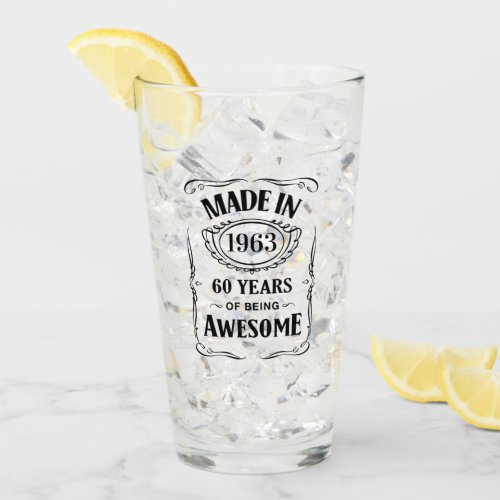 Made in 1963 60 years of being awesome 2023 bday glass