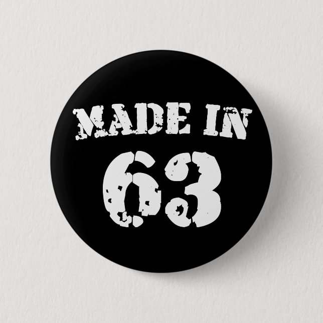 Made In 1963 Button (Front)