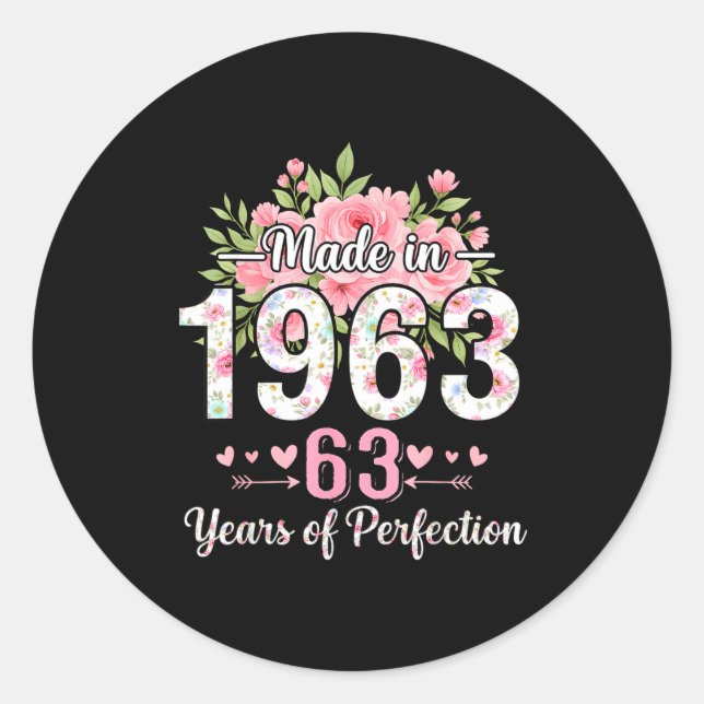 Made In 1963 Floral 63rd Birthday Women 63 Years O Classic Round Sticker (Front)