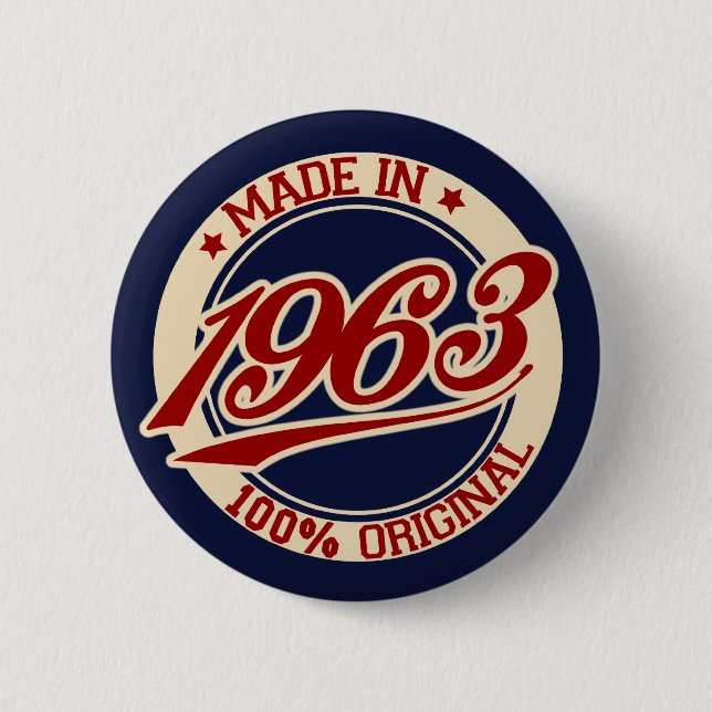 Made In 1963 Pinback Button (Front)