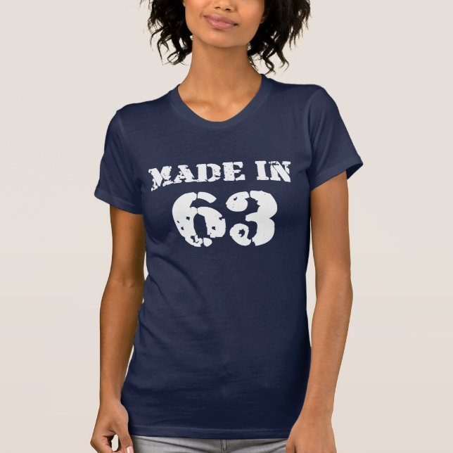 Made In 1963 Shirt (Front)