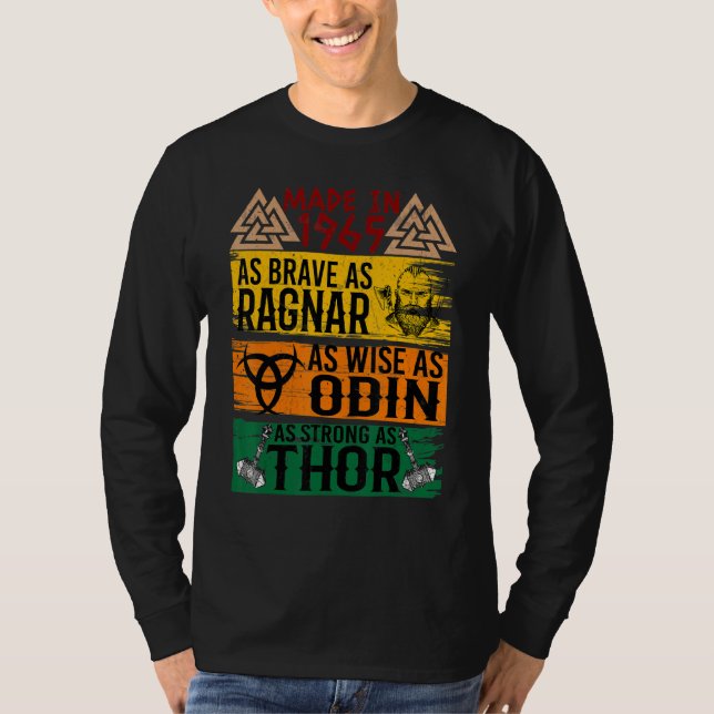 Made In 1965 As Brave As Ragnar As Wise As Odin Vi T-Shirt (Front)