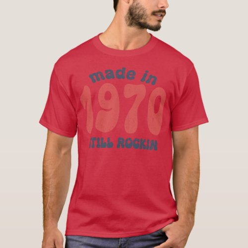 Made in 1970 still rocking vintage numbers T_Shirt