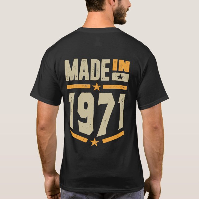 Made In 1971 Birthday Gift T-Shirt (Back)