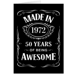 Made in 1972 50 years of being awesome 2022 bday cards