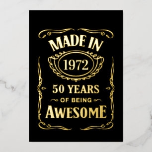 Made in 1972 50 years of being awesome 2022 bday foil invitation