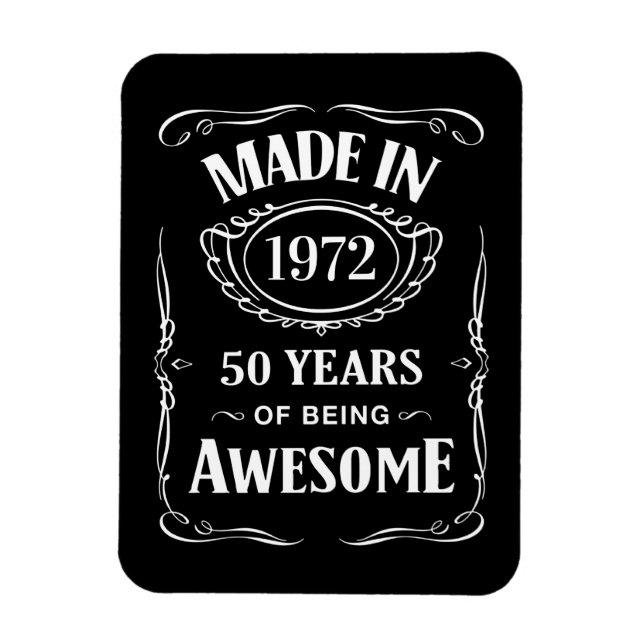 Made in 1972 50 years of being awesome 2022 bday magnet (Vertical)