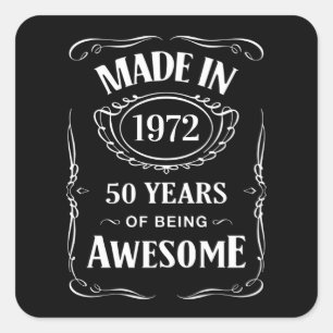 Made in 1972 50 years of being awesome 2022 bday square sticker