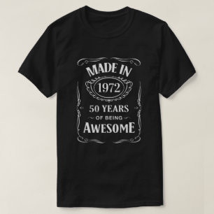 Made in 1972 50 years of being awesome T-Shirt