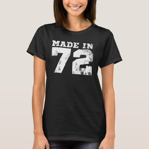 Made in 1972 52nd Birthday  T_Shirt