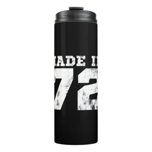 Made in 1972 52nd Birthday  Thermal Tumbler