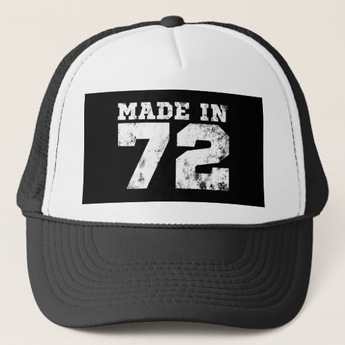 Made in 1972 52nd Birthday  Trucker Hat